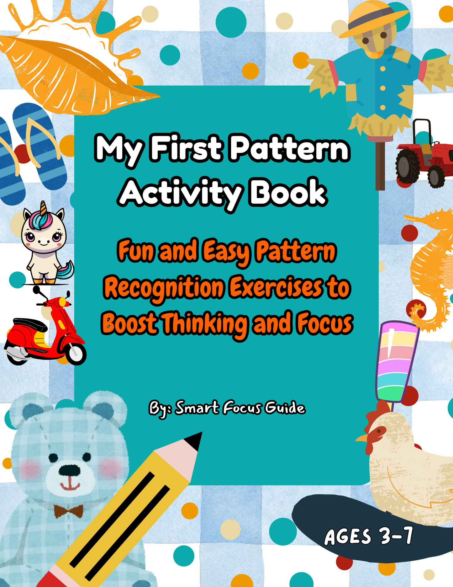 "Smart Patterns: Fun & Printable Activities to Train Young Minds"