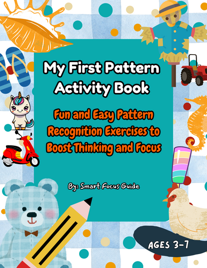 "Smart Patterns: Fun & Printable Activities to Train Young Minds"